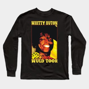 Whitty Hutton Wuld Toor Long Sleeve T-Shirt